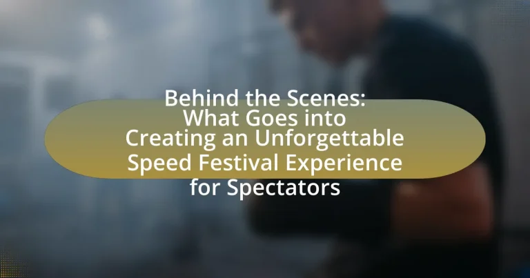 Behind the Scenes: What Goes into Creating an Unforgettable Speed Festival Experience for Spectators