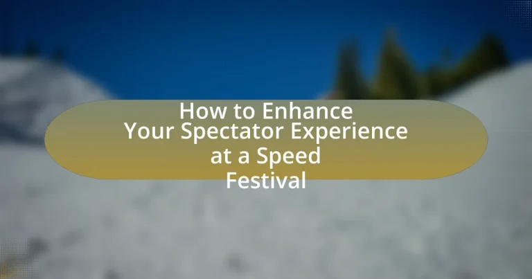 How to Enhance Your Spectator Experience at a Speed Festival