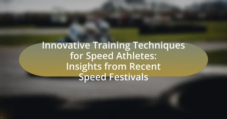 Innovative Training Techniques for Speed Athletes: Insights from Recent Speed Festivals