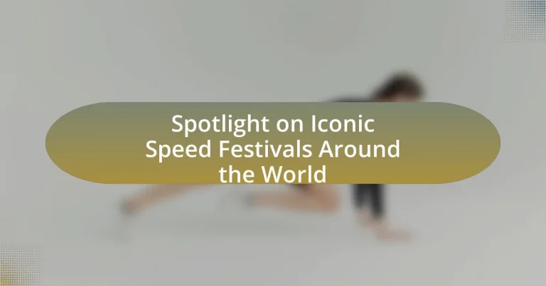 Spotlight on Iconic Speed Festivals Around the World