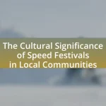 The Cultural Significance of Speed Festivals in Local Communities