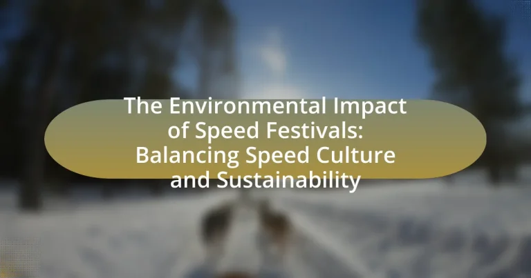 The Environmental Impact of Speed Festivals: Balancing Speed Culture and Sustainability