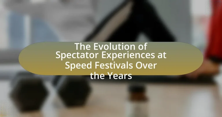 The Evolution of Spectator Experiences at Speed Festivals Over the Years