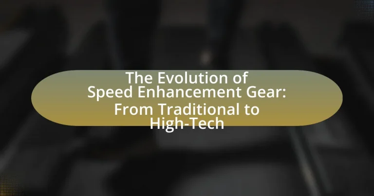 The Evolution of Speed Enhancement Gear: From Traditional to High-Tech