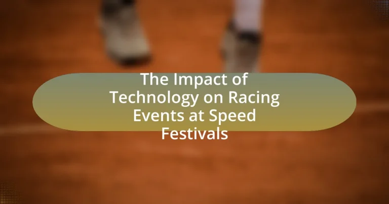 The Impact of Technology on Racing Events at Speed Festivals