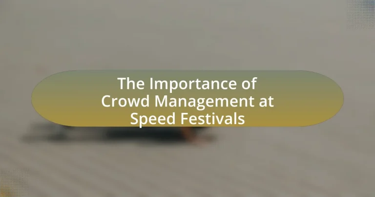 The Importance of Crowd Management at Speed Festivals