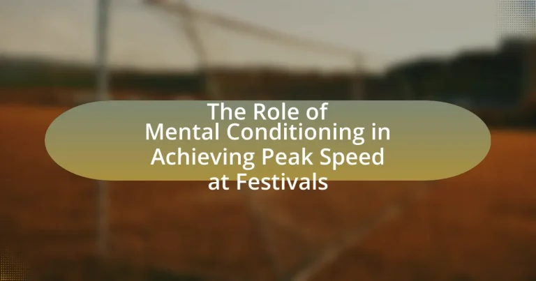 The Role of Mental Conditioning in Achieving Peak Speed at Festivals