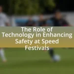The Role of Technology in Enhancing Safety at Speed Festivals