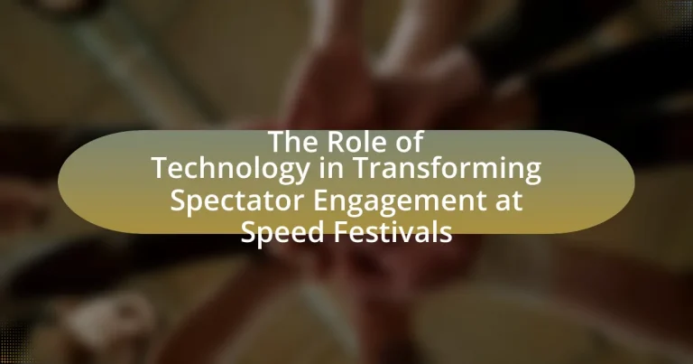 The Role of Technology in Transforming Spectator Engagement at Speed Festivals