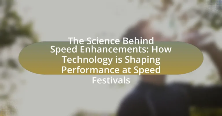 The Science Behind Speed Enhancements: How Technology is Shaping Performance at Speed Festivals