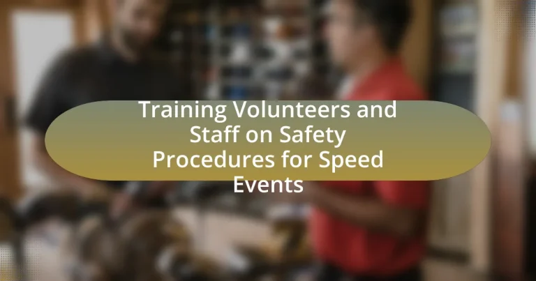 Training Volunteers and Staff on Safety Procedures for Speed Events