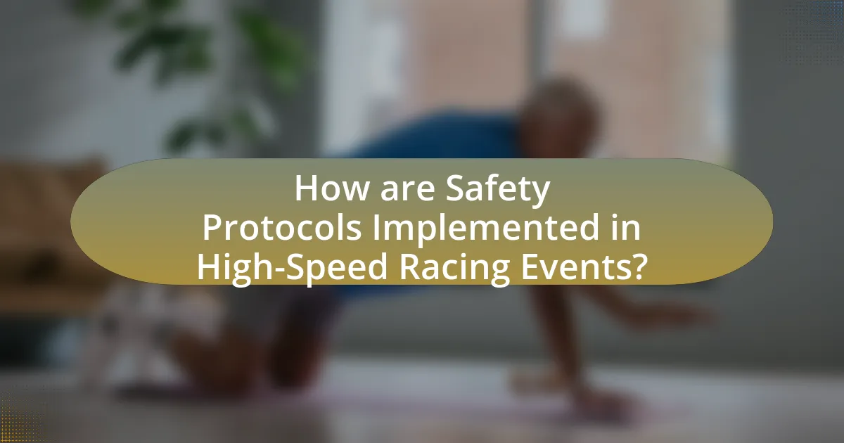 How are Safety Protocols Implemented in High-Speed Racing Events?