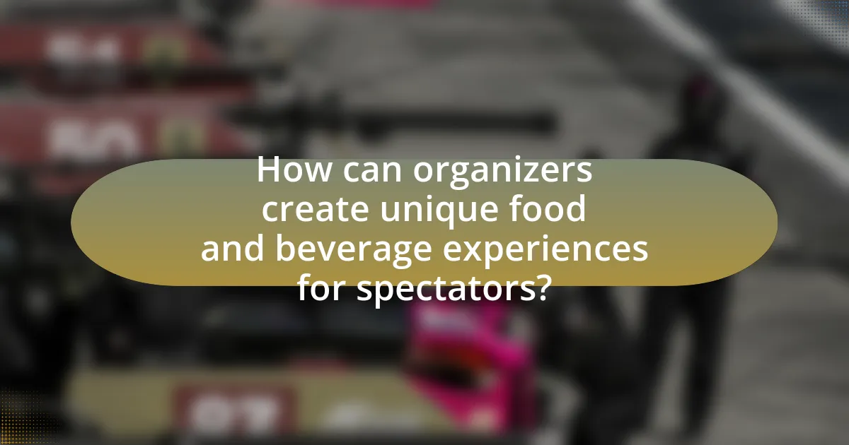 How can organizers create unique food and beverage experiences for spectators?