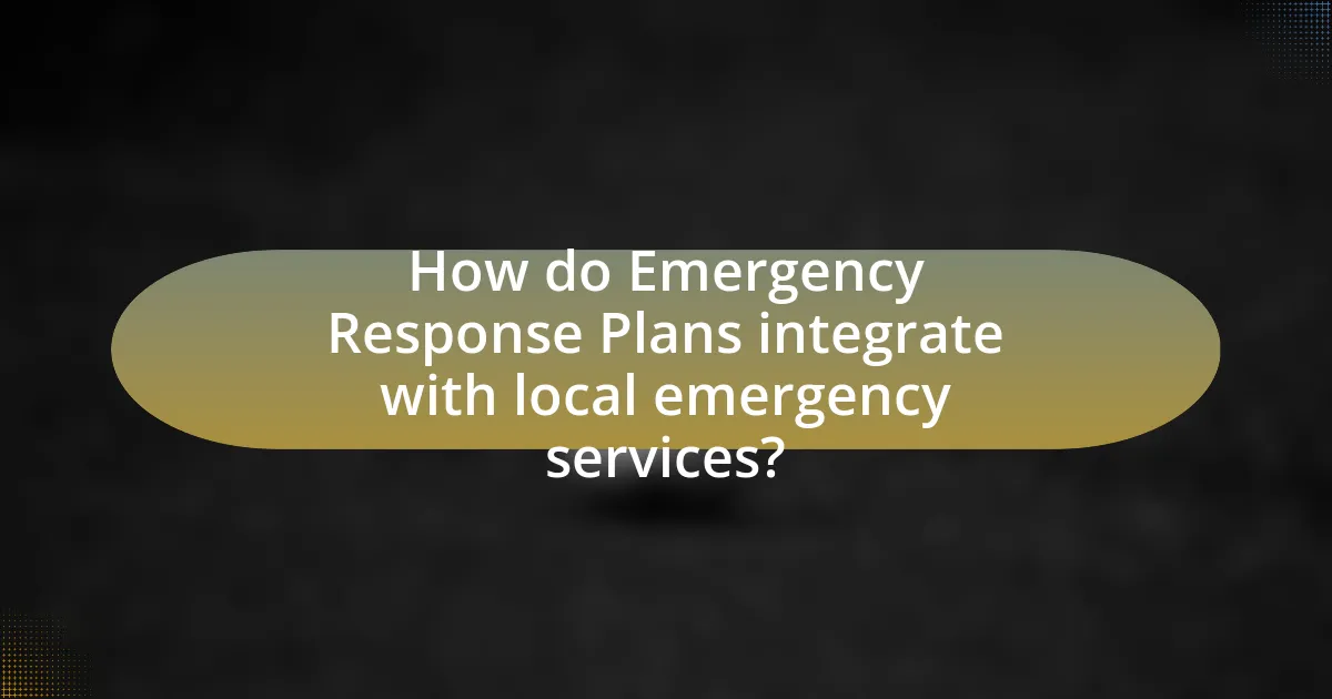 How do Emergency Response Plans integrate with local emergency services?