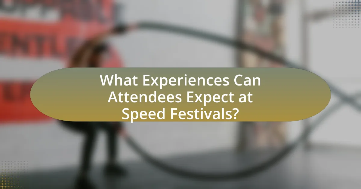 What Experiences Can Attendees Expect at Speed Festivals?