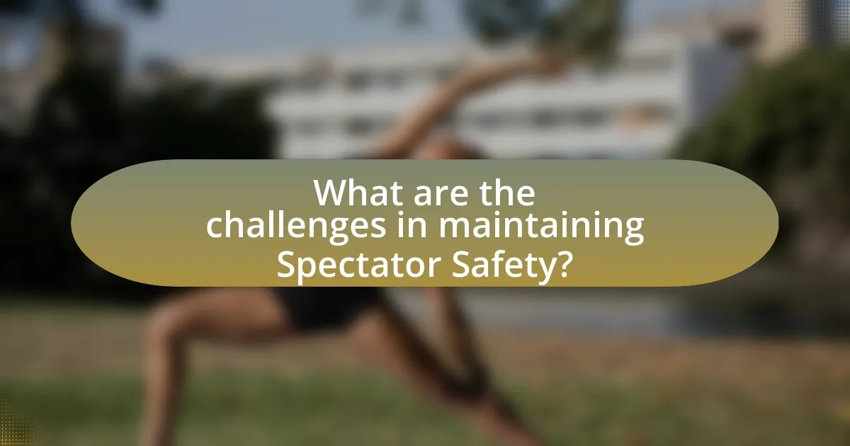 What are the challenges in maintaining Spectator Safety?
