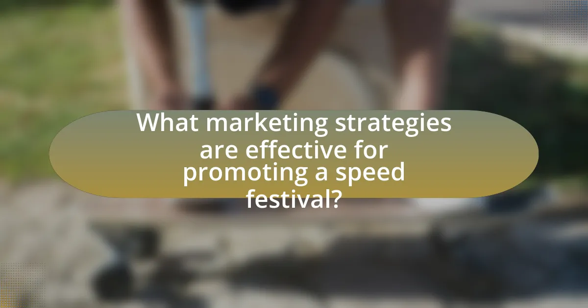 What marketing strategies are effective for promoting a speed festival?